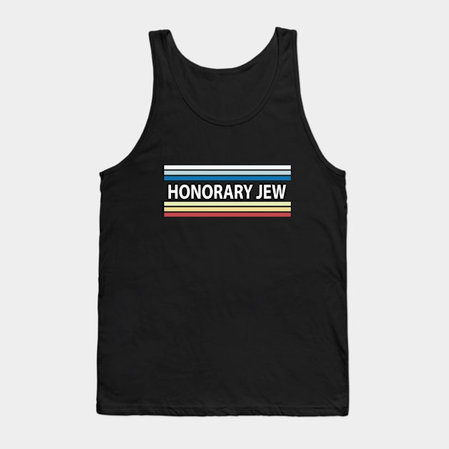 Honorary Jew Tank Top by Proud Collection